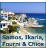 Aegean Islands: Samos, Ikaria, Fourni and Chios